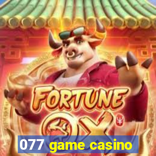 077 game casino